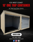10’ One Trip Container w/ Roll Up Door Entry Special