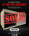 10’ One Trip Container w/ Roll Up Door Entry Special